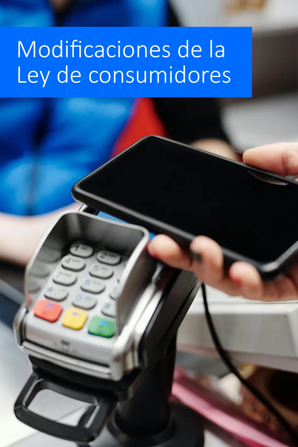 modificaciones de la ley de consumidores