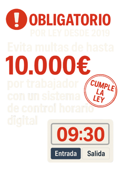 multas de 10.000 euros multas de hasta 10.000€ por trabajador si no tienes un sistema de fichajes